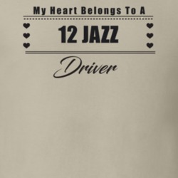 My Heart Belongs To A 2012 Jazz Driver Light Color T Shirt