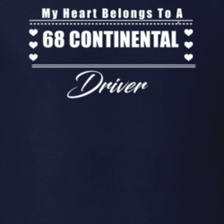 My Heart Belongs To A 1968 Continental Driver Dark Color T Shirt