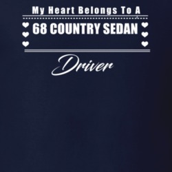 My Heart Belongs To A 1968 Country Sedan Driver Dark Color T Shirt
