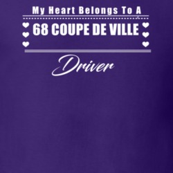My Heart Belongs To A 1968 Coupe De Ville Driver Dark Color T Shirt