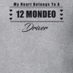 My Heart Belongs To A 2012 Mondeo Driver Light Color T Shirt