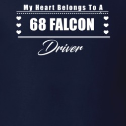 My Heart Belongs To A 1968 Falcon Driver Dark Color T Shirt