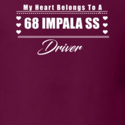 My Heart Belongs To A 1968 Impala Ss Driver Dark Color T Shirt