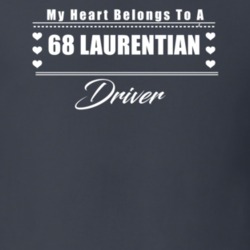 My Heart Belongs To A 1968 Laurentian Driver Dark Color T Shirt