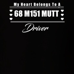 My Heart Belongs To A 1968 M151 Mutt Driver Dark Color T Shirt