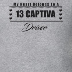 My Heart Belongs To A 2013 Captiva Driver Light Color T Shirt