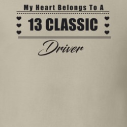 My Heart Belongs To A 2013 Classic Driver Light Color T Shirt