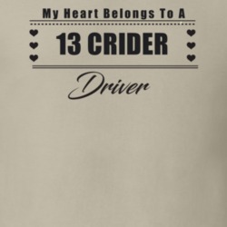My Heart Belongs To A 2013 Crider Driver Light Color T Shirt