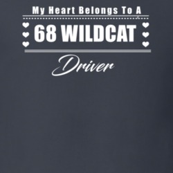 My Heart Belongs To A 1968 Wildcat Driver Dark Color T Shirt
