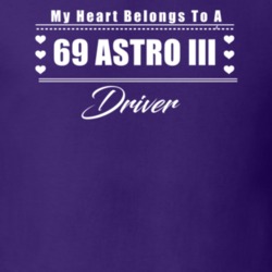 My Heart Belongs To A 1969 Astro Iii Driver Dark Color T Shirt