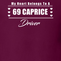 My Heart Belongs To A 1969 Caprice Driver Dark Color T Shirt