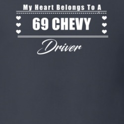 My Heart Belongs To A 1969 Chevy Driver Dark Color T Shirt