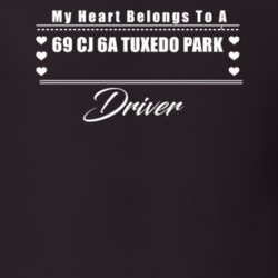 My Heart Belongs To A 1969 Cj 6A Tuxedo Park Driver Dark Color T Shirt