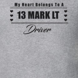 My Heart Belongs To A 2013 Mark Lt Driver Light Color T Shirt