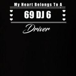 My Heart Belongs To A 1969 Dj 6 Driver Dark Color T Shirt
