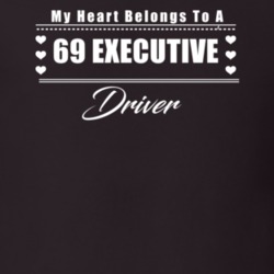 My Heart Belongs To A 1969 Executive Driver Dark Color T Shirt