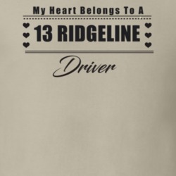 My Heart Belongs To A 2013 Ridgeline Driver Light Color T Shirt
