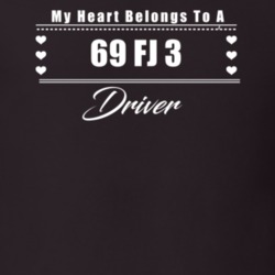 My Heart Belongs To A 1969 Fj 3 Driver Dark Color T Shirt