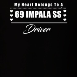 My Heart Belongs To A 1969 Impala Ss Driver Dark Color T Shirt