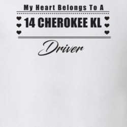 My Heart Belongs To A 2014 Cherokee Kl Driver Light Color T Shirt