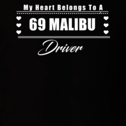 My Heart Belongs To A 1969 Malibu Driver Dark Color T Shirt