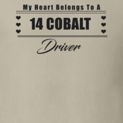 My Heart Belongs To A 2014 Cobalt Driver Light Color T Shirt