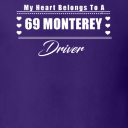 My Heart Belongs To A 1969 Monterey Driver Dark Color T Shirt