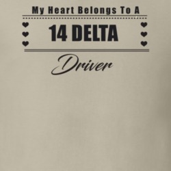 My Heart Belongs To A 2014 Delta Driver Light Color T Shirt
