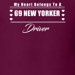 My Heart Belongs To A 1969 New Yorker Driver Dark Color T Shirt