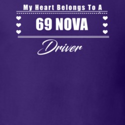 My Heart Belongs To A 1969 Nova Driver Dark Color T Shirt