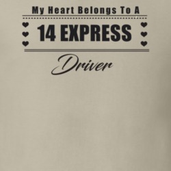 My Heart Belongs To A 2014 Express Driver Light Color T Shirt
