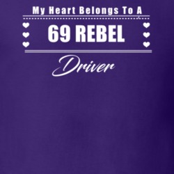My Heart Belongs To A 1969 Rebel Driver Dark Color T Shirt