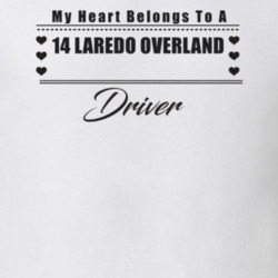 My Heart Belongs To A 2014 Laredo Overland Driver Light Color T Shirt