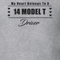 My Heart Belongs To A 1914 Model T Driver Light Color T Shirt