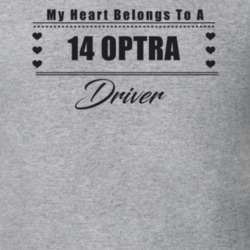 My Heart Belongs To A 2014 Optra Driver Light Color T Shirt
