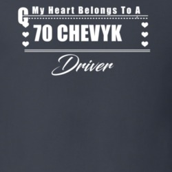 My Heart Belongs To A 1970 Chevy Ck Driver Dark Color T Shirt