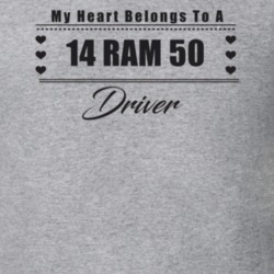 My Heart Belongs To A 2014 Ram 50 Driver Light Color T Shirt