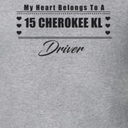 My Heart Belongs To A 2015 Cherokee Kl Driver Light Color T Shirt