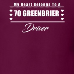 My Heart Belongs To A 1970 Greenbrier Driver Dark Color T Shirt