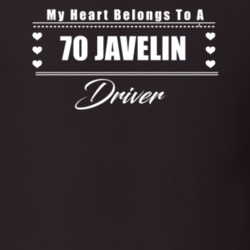 My Heart Belongs To A 1970 Javelin Driver Dark Color T Shirt