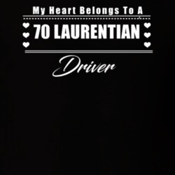 My Heart Belongs To A 1970 Laurentian Driver Dark Color T Shirt