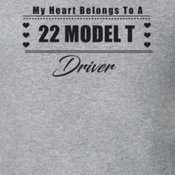 My Heart Belongs To A 1922 Model T Driver Light Color T Shirt
