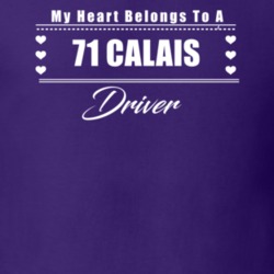 My Heart Belongs To A 1971 Calais Driver Dark Color T Shirt