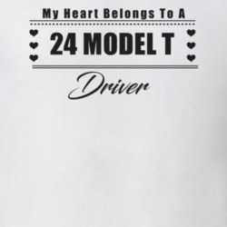 My Heart Belongs To A 1924 Model T Driver Light Color T Shirt