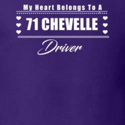 My Heart Belongs To A 1971 Chevelle Driver Dark Color T Shirt