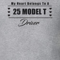 My Heart Belongs To A 1925 Model T Driver Light Color T Shirt