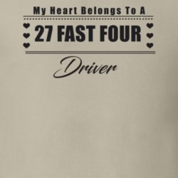 My Heart Belongs To A 1927 Fast Four Driver Light Color T Shirt