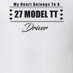 My Heart Belongs To A 1927 Model Tt Driver Light Color T Shirt