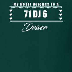 My Heart Belongs To A 1971 Dj 6 Driver Dark Color T Shirt