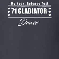 My Heart Belongs To A 1971 Gladiator Driver Dark Color T Shirt